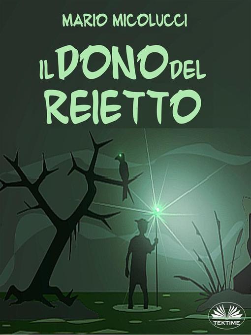 Title details for Il Dono Del Reietto by Mario Micolucci - Available